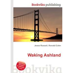 Waking Ashland Ronald Cohn Jesse Russell  Books