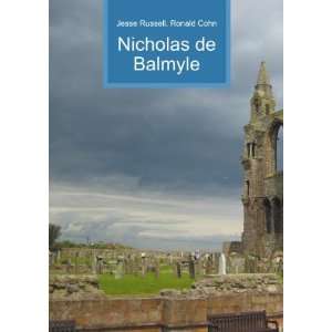  Nicholas de Balmyle Ronald Cohn Jesse Russell Books