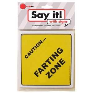  CAUTION FARTING ZONE