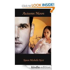 Autumn Moon Karen Michelle Nutt  Kindle Store