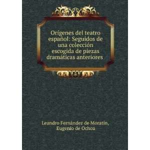   . Eugenio de Ochoa Leandro FernÃ¡ndez de MoratÃ­n Books