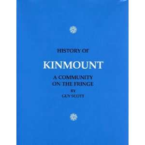  History of Kinmount  A Community on the Fringe Guy Scott Books