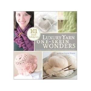  Storey Publications 101 Luxury Yarn One Skein Wonders Book 