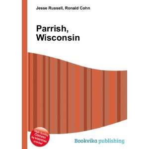  Parrish, Wisconsin Ronald Cohn Jesse Russell Books