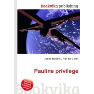  Pauline privilege Ronald Cohn Jesse Russell Books