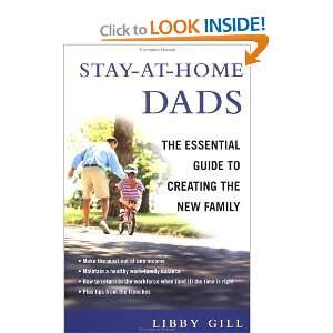  Stay At Home Dads The Essential Guide to Creating the New 