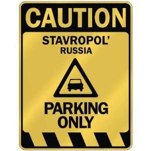   CAUTION STAVROPOL PARKING ONLY  PARKING SIGN RUSSIA 