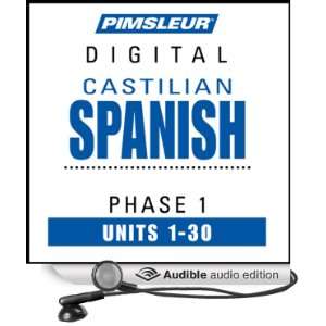  Castilian Spanish Phase 1, Units 1 30 Learn to Speak and 