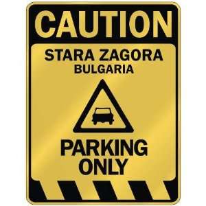   CAUTION STARA ZAGORA PARKING ONLY  PARKING SIGN 