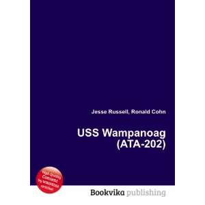  USS Wampanoag (ATA 202) Ronald Cohn Jesse Russell Books