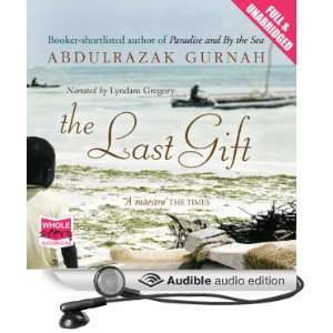  The Last Gift (Audible Audio Edition) Abdulrazak Gurnah 