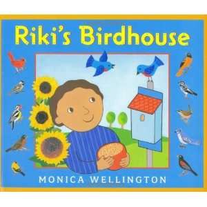  Rikis Birdhouse [Hardcover] Monica Wellington Books