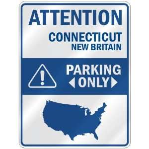   NEW BRITAIN PARKING ONLY  PARKING SIGN USA CITY CONNECTICUT Home