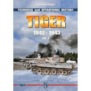  Tiger 1942 1943 Vol.1, Technical and Operational History 