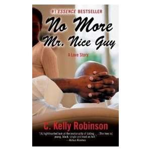   More Mr. Nice Guy C. Kelly Robinson 9780345499677  Books