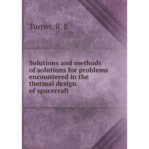   solutions for problems encountered in the thermal design of spacecraft