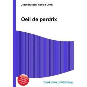  Oeil de perdrix Ronald Cohn Jesse Russell Books