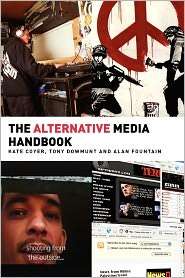 The Alternative Media Handbook, (0415359651), Kate Coyer, Textbooks 