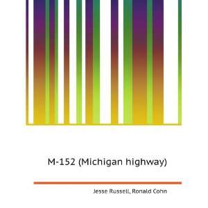 152 (Michigan highway) Ronald Cohn Jesse Russell  Books