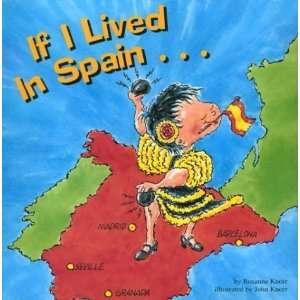  If I Lived in Spain [Hardcover] Rosanne Knorr Books