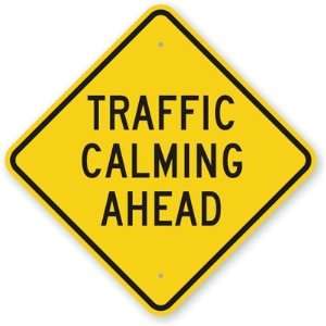  Traffic Calming Ahead Fluorescent YellowGreen Sign, 18 x 