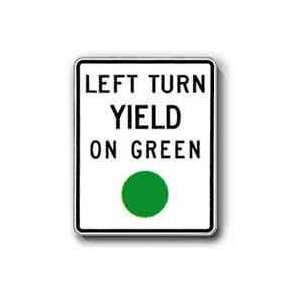  Metal traffic Sign 24x30 Left Turn Yield on Green 