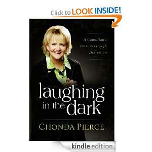 Laughing in the Dark Chonda Pierce  Kindle Store