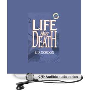  Life After Death (Audible Audio Edition) S.D. Gordon 