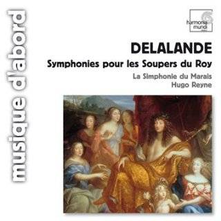 Delalande Symphonies pour les Souper du Roy by Michel Richard 