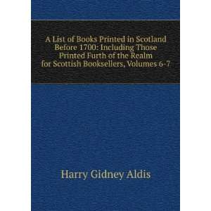   Realm for Scottish Booksellers, Volumes 6 7 Harry Gidney Aldis Books