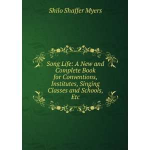   Classes and Schools, Etc. Shilo Shaffer Myers  Books