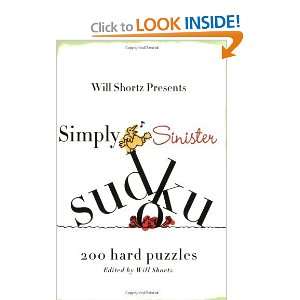   Sinister Sudoku 200 Hard Puzzles [Paperback] Will Shortz Books