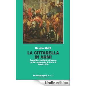 La cittadella in armi. Esercito, società e finanza nella Lombardia di 