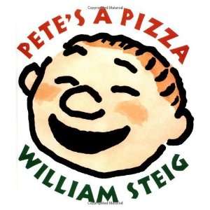  Petes a Pizza [Hardcover] William Steig Books