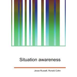  Situation awareness Ronald Cohn Jesse Russell Books