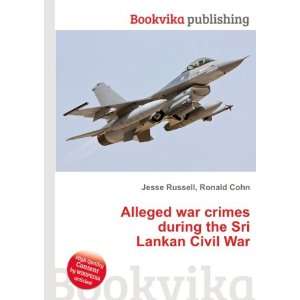  Alleged war crimes during the Sri Lankan Civil War Ronald 