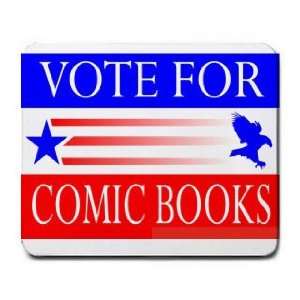  VOTE FOR COMIC BOOKS Mousepad
