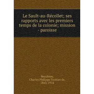     paroisse Charles Philippe Trottier de, 1843 1914 Beaubien Books
