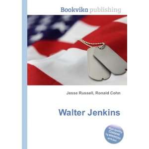  Walter Jenkins Ronald Cohn Jesse Russell Books