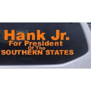 Orange 48in X 16.8in    Hank Jr For President Southern States Country 