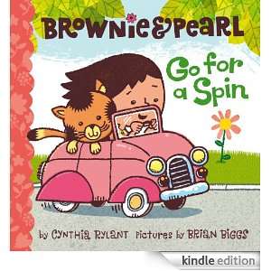 Brownie & Pearl Go for a Spin Cynthia Rylant, Brian Biggs  