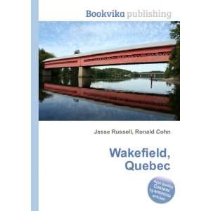  Wakefield, Quebec Ronald Cohn Jesse Russell Books