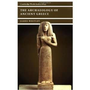   Greece (Cambridge World Archaeology) [Paperback] James Whitley Books