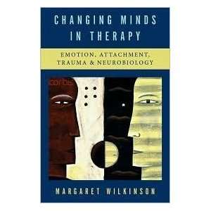  Margaret WilkinsonsChanging Minds in Therapy Emotion 
