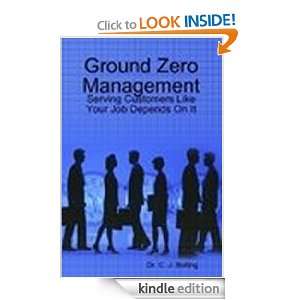 Ground Zero Management Serving Customers Like Your Job Depends On It 