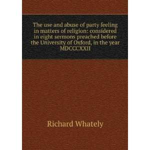  of party feeling in matters of religion considered in eight sermons 