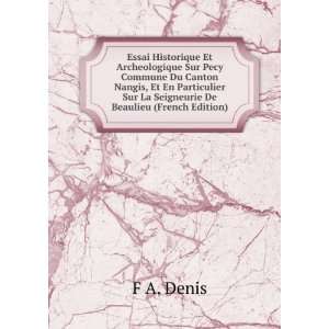   , Et En Particulier Sur La Seigneurie De Beaulieu (French Edition