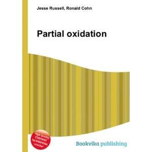  Partial oxidation Ronald Cohn Jesse Russell Books