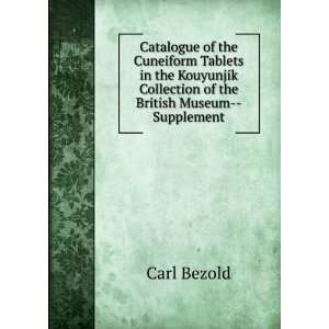 Catalogue of the Cuneiform Tablets in the Kouyunjik Collection of the 