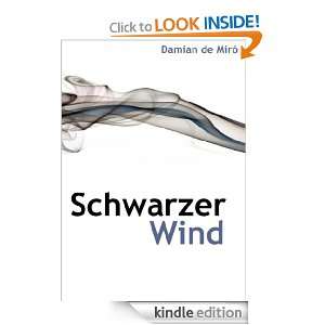 Schwarzer Wind (German Edition) Damian de Miró  Kindle 